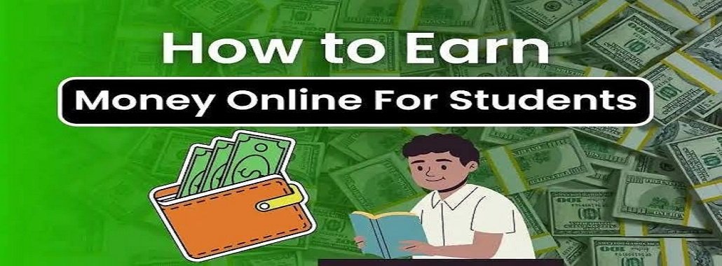 Online Earning for Students